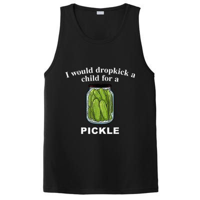 I Would Dropkick A Child For A Pickle PosiCharge Competitor Tank