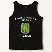 I Would Dropkick A Child For A Pickle Tank Top