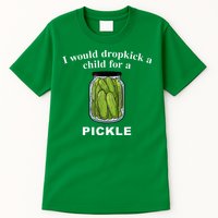 I Would Dropkick A Child For A Pickle Tall T-Shirt