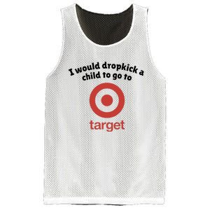 I Would Dropkick A Child To Go To Target Mesh Reversible Basketball Jersey Tank