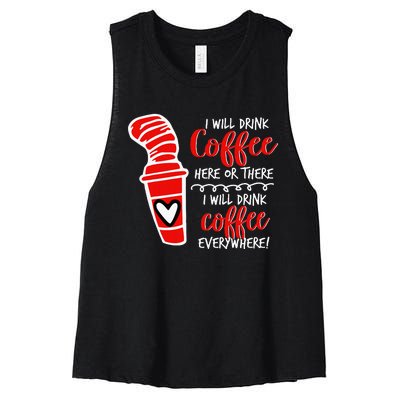 I Will Drink Coffee Here Or There Women's Racerback Cropped Tank