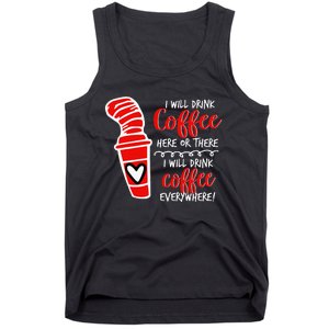 I Will Drink Coffee Here Or There Tank Top