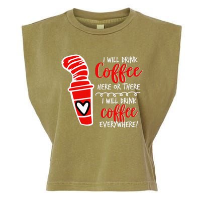 I Will Drink Coffee Here Or There Garment-Dyed Women's Muscle Tee