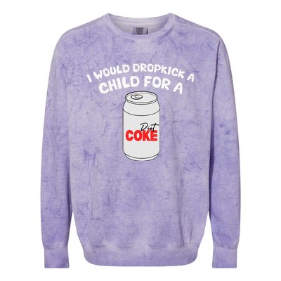 I Would Dropkick A Child For Diet C.O.K.E Colorblast Crewneck Sweatshirt