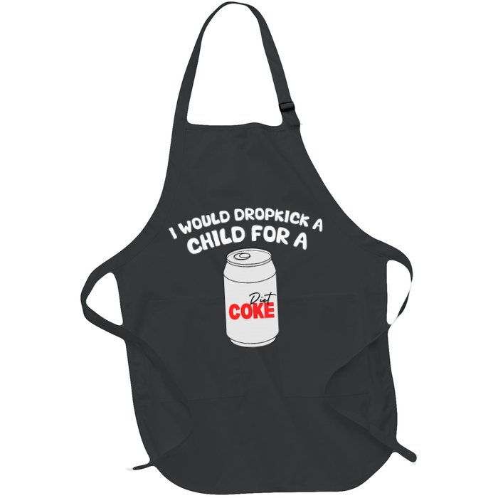 I Would Dropkick A Child For Diet C.O.K.E Full-Length Apron With Pockets