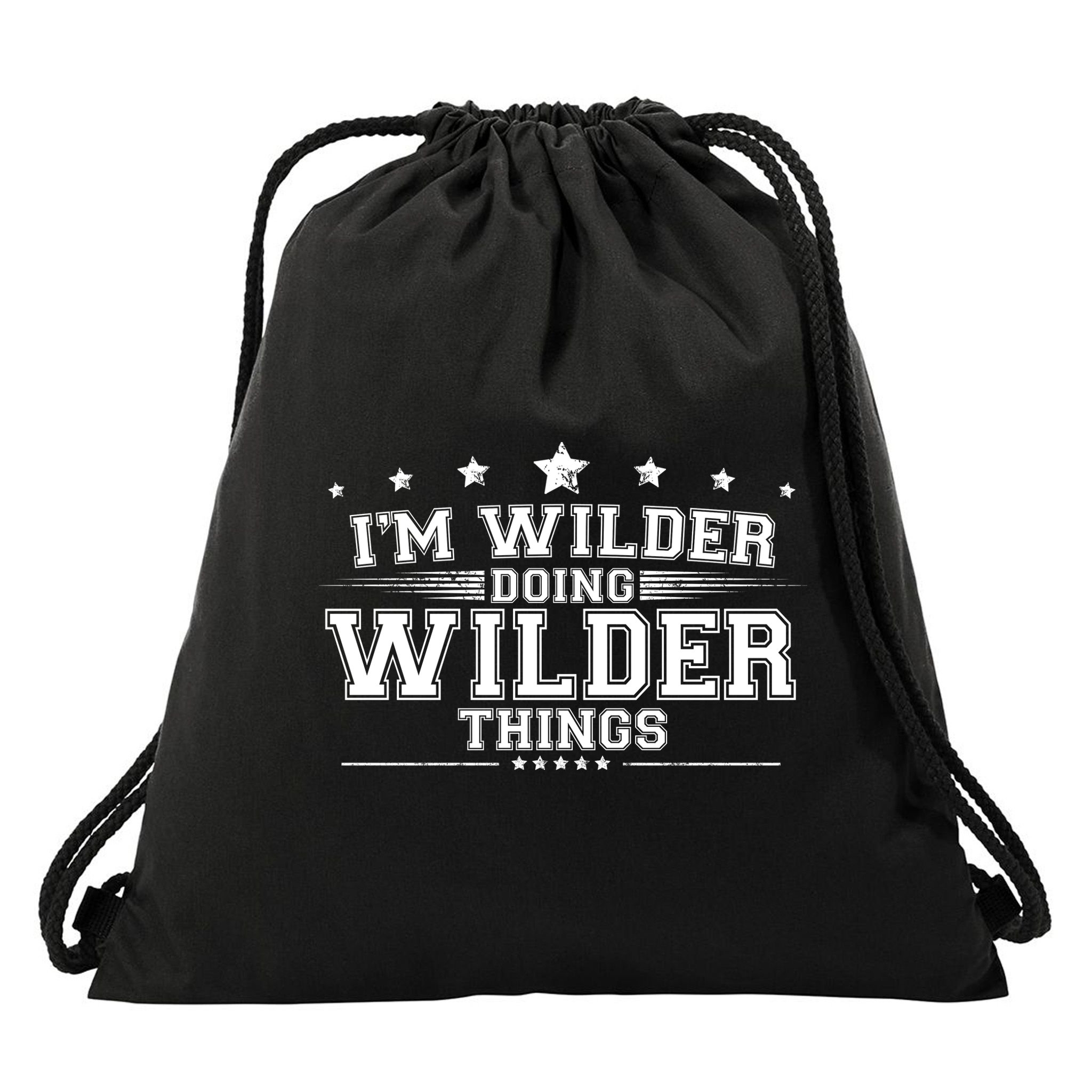 Im Wilder Doing Wilder Things Drawstring Bag