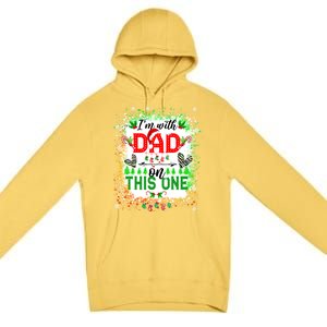 IM With Dad On This One Family Love Christmas Lights Pajama Meaningful Gift Premium Pullover Hoodie