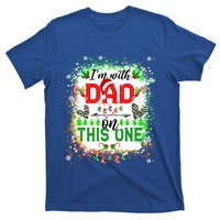 IM With Dad On This One Family Love Christmas Lights Pajama Meaningful Gift T-Shirt