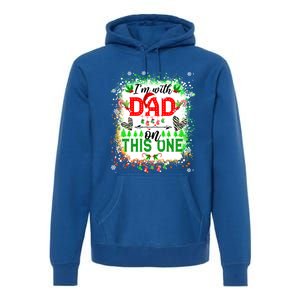 IM With Dad On This One Family Love Christmas Lights Pajama Meaningful Gift Premium Hoodie