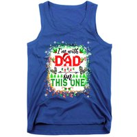 IM With Dad On This One Family Love Christmas Lights Pajama Meaningful Gift Tank Top