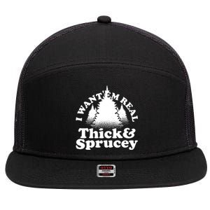 I Want Em Real Thick And Sprucey Funny Christmas 7 Panel Mesh Trucker Snapback Hat