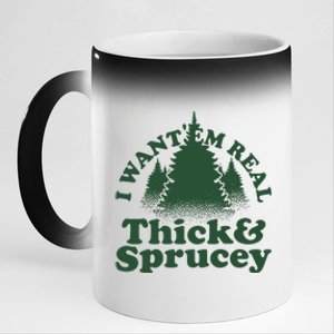 I Want Em Real Thick And Sprucey Funny Christmas 11oz Black Color Changing Mug