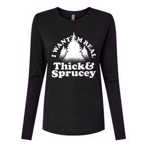 I Want Em Real Thick And Sprucey Funny Christmas Womens Cotton Relaxed Long Sleeve T-Shirt