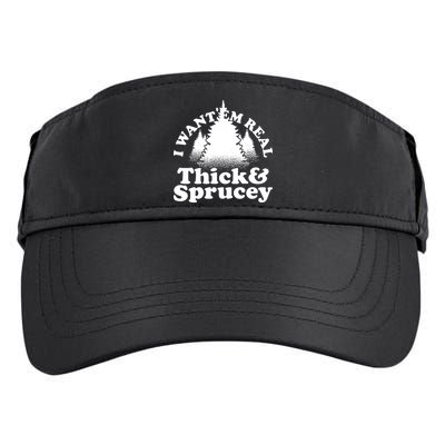 I Want Em Real Thick And Sprucey Funny Christmas Adult Drive Performance Visor