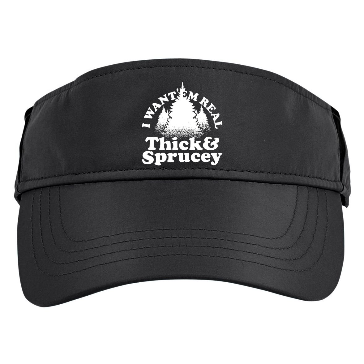 I Want Em Real Thick And Sprucey Funny Christmas Adult Drive Performance Visor