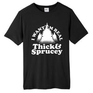 I Want Em Real Thick And Sprucey Funny Christmas Tall Fusion ChromaSoft Performance T-Shirt