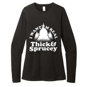 I Want Em Real Thick And Sprucey Funny Christmas Womens CVC Long Sleeve Shirt