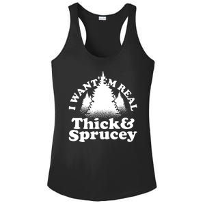 I Want Em Real Thick And Sprucey Funny Christmas Ladies PosiCharge Competitor Racerback Tank