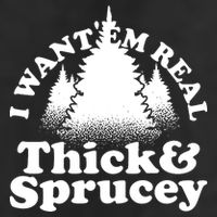 I Want Em Real Thick And Sprucey Funny Christmas Golf Towel