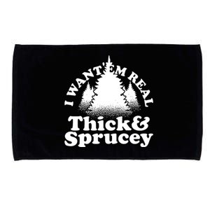 I Want Em Real Thick And Sprucey Funny Christmas Microfiber Hand Towel