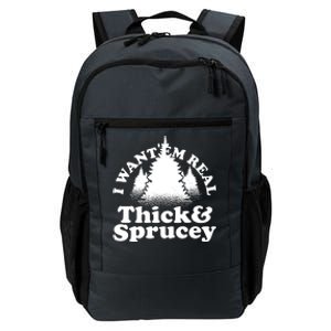 I Want Em Real Thick And Sprucey Funny Christmas Daily Commute Backpack