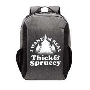 I Want Em Real Thick And Sprucey Funny Christmas Vector Backpack