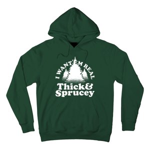 I Want Em Real Thick And Sprucey Funny Christmas Hoodie