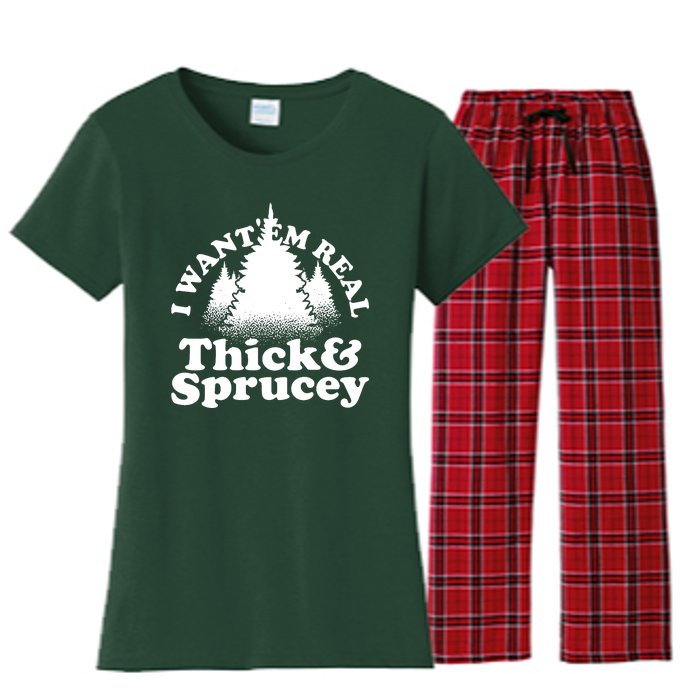 I Want Em Real Thick And Sprucey Funny Christmas Women's Flannel Pajama Set