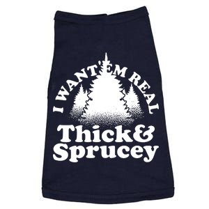 I Want Em Real Thick And Sprucey Funny Christmas Doggie Tank