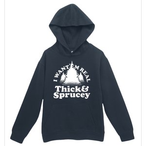 I Want Em Real Thick And Sprucey Funny Christmas Urban Pullover Hoodie