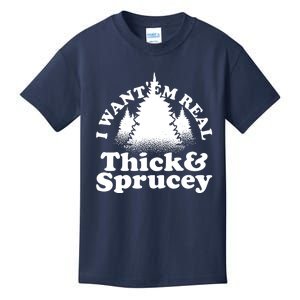 I Want Em Real Thick And Sprucey Funny Christmas Kids T-Shirt