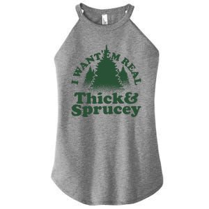 I Want Em Real Thick And Sprucey Funny Christmas Women's Perfect Tri Rocker Tank