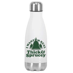 I Want Em Real Thick And Sprucey Funny Christmas Stainless Steel Insulated Water Bottle