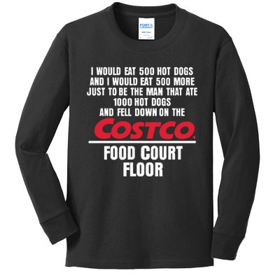 I Would Eat 500 Hot Dogs Kids Long Sleeve Shirt