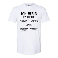 Ich Weiss Es Nicht Funny German Student German Speakers Softstyle CVC T-Shirt