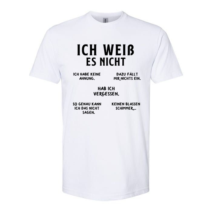 Ich Weiss Es Nicht Funny German Student German Speakers Softstyle CVC T-Shirt