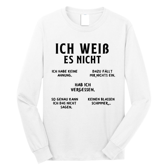 Ich Weiss Es Nicht Funny German Student German Speakers Long Sleeve Shirt