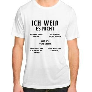 Ich Weiss Es Nicht Funny German Student German Speakers Adult ChromaSoft Performance T-Shirt