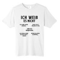 Ich Weiss Es Nicht Funny German Student German Speakers Tall Fusion ChromaSoft Performance T-Shirt