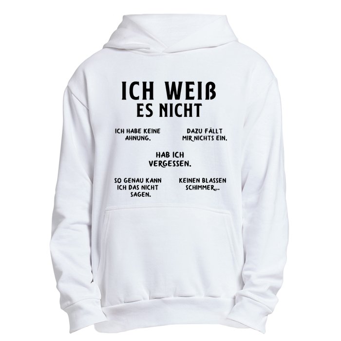 Ich Weiss Es Nicht Funny German Student German Speakers Urban Pullover Hoodie