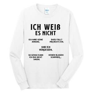 Ich Weiss Es Nicht Funny German Student German Speakers Tall Long Sleeve T-Shirt