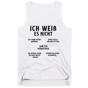 Ich Weiss Es Nicht Funny German Student German Speakers Tank Top