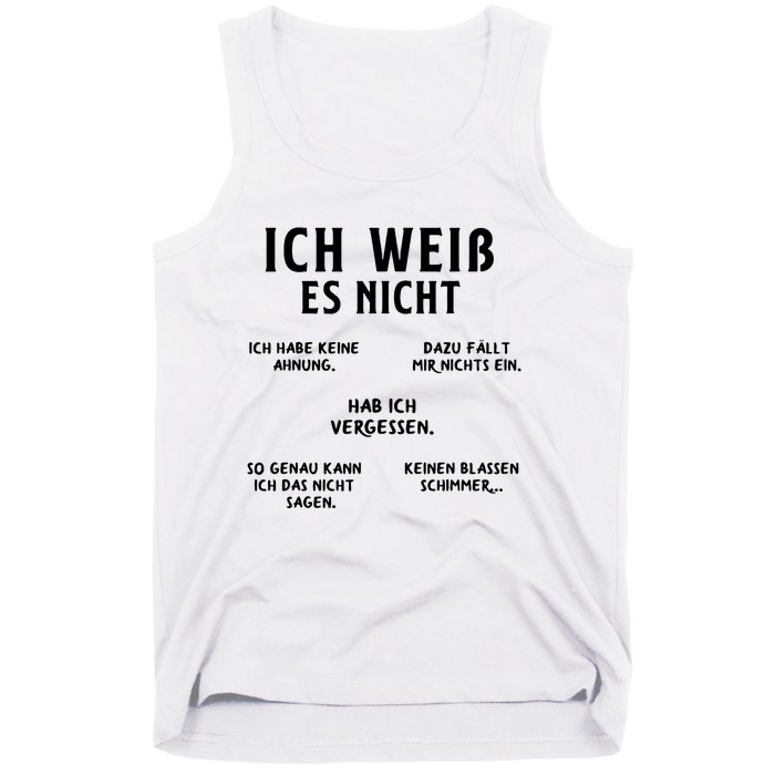 Ich Weiss Es Nicht Funny German Student German Speakers Tank Top