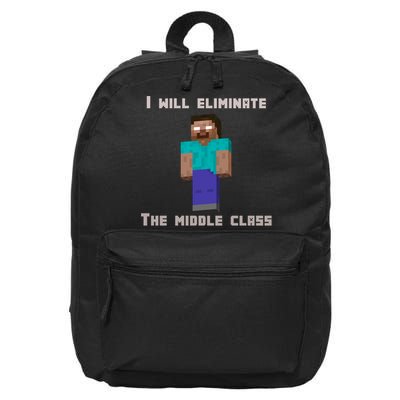 I Will Eliminate The Middle Class Herobrine 16 in Basic Backpack