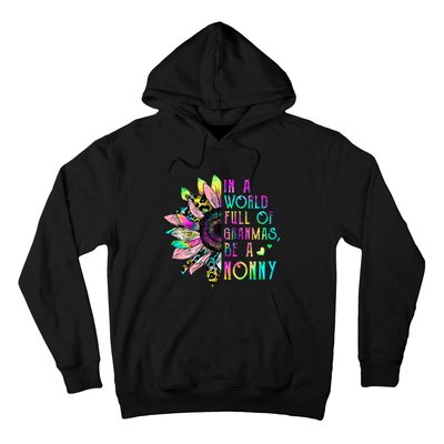 In World Full Of Grandmas Be A Nonny Sunflower Mother's Day Hoodie