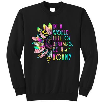 In World Full Of Grandmas Be A Nonny Sunflower Mother's Day Sweatshirt