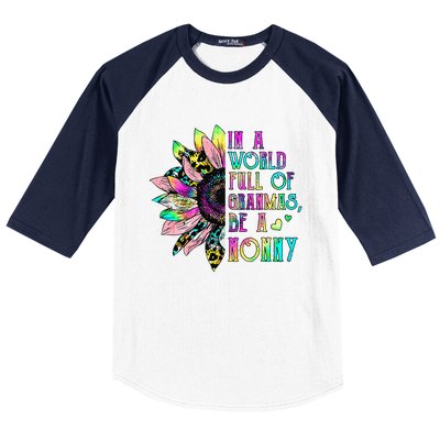 In World Full Of Grandmas Be A Nonny Sunflower Mother's Day Baseball Sleeve Shirt