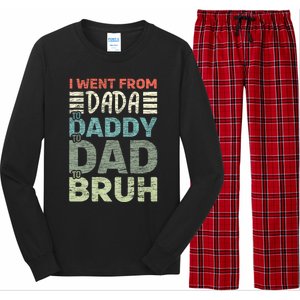 I Went From Dada To Daddy To Dad To Bruh Funny Fathers Day Long Sleeve Pajama Set