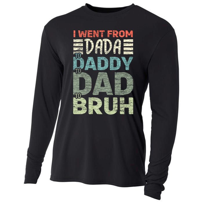 I Went From Dada To Daddy To Dad To Bruh Funny Fathers Day Cooling Performance Long Sleeve Crew