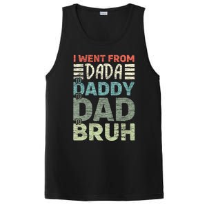 I Went From Dada To Daddy To Dad To Bruh Funny Fathers Day PosiCharge Competitor Tank